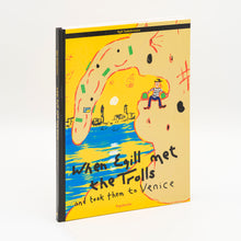 Load image into Gallery viewer, Egill Sæbjörnsson, When Egill Met the Trolls