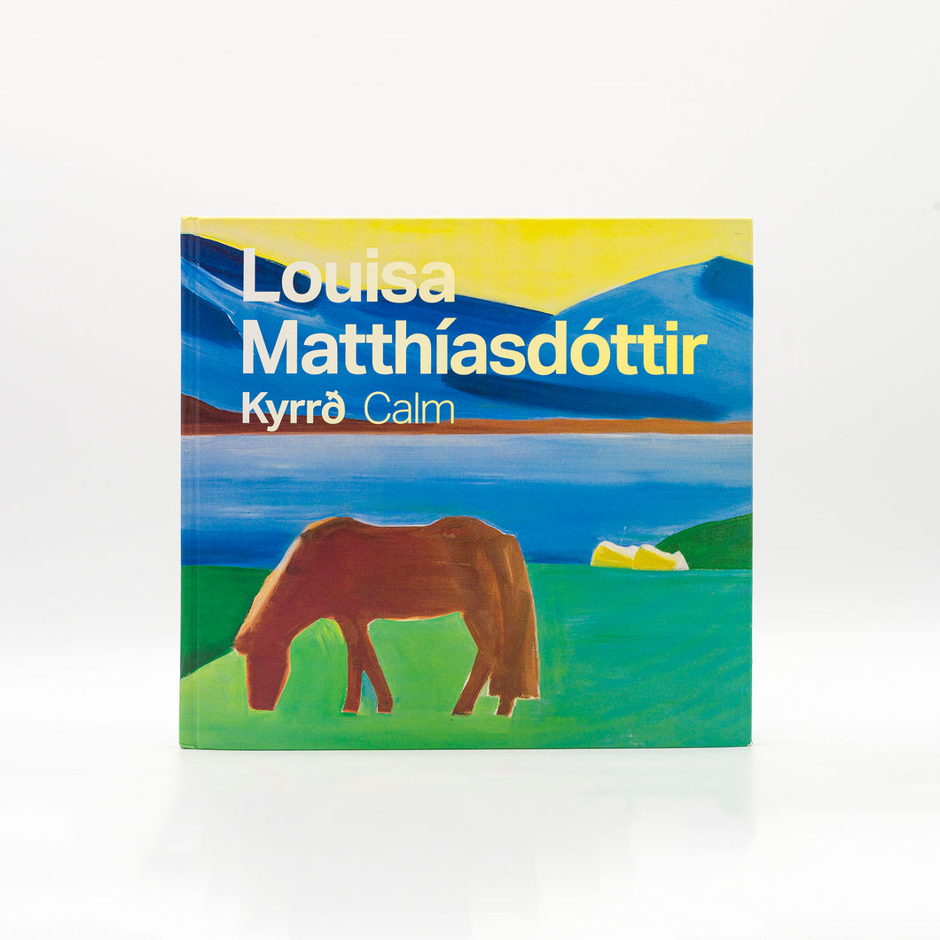 Louisa Matthíasdóttir, Kyrrð